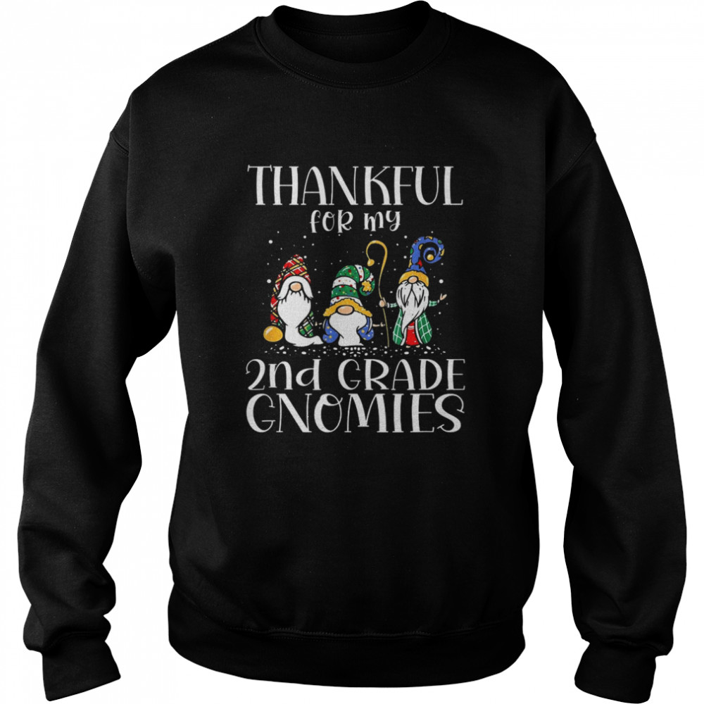 Thankful For My 2nd Grade Gnomies Christmas shirt Unisex Sweatshirt