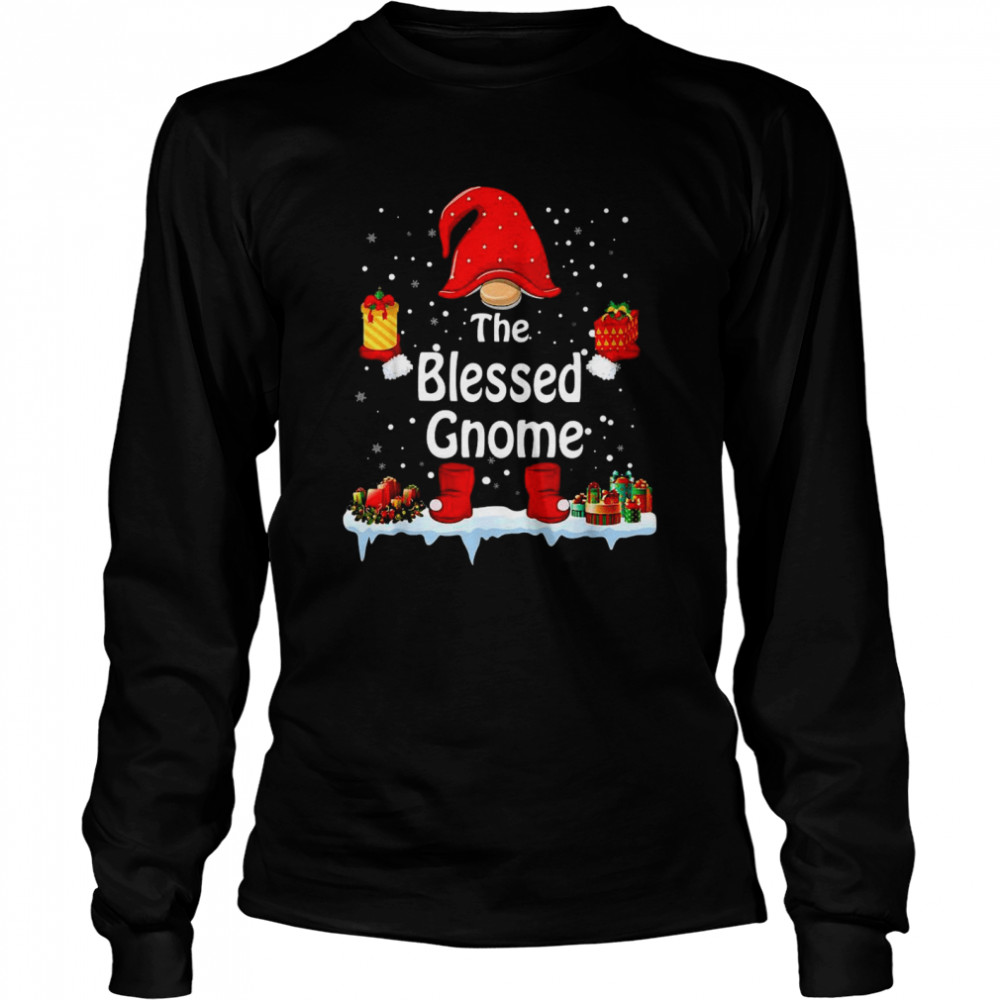 The Blessed Gnomes Christmas shirt Long Sleeved T-shirt