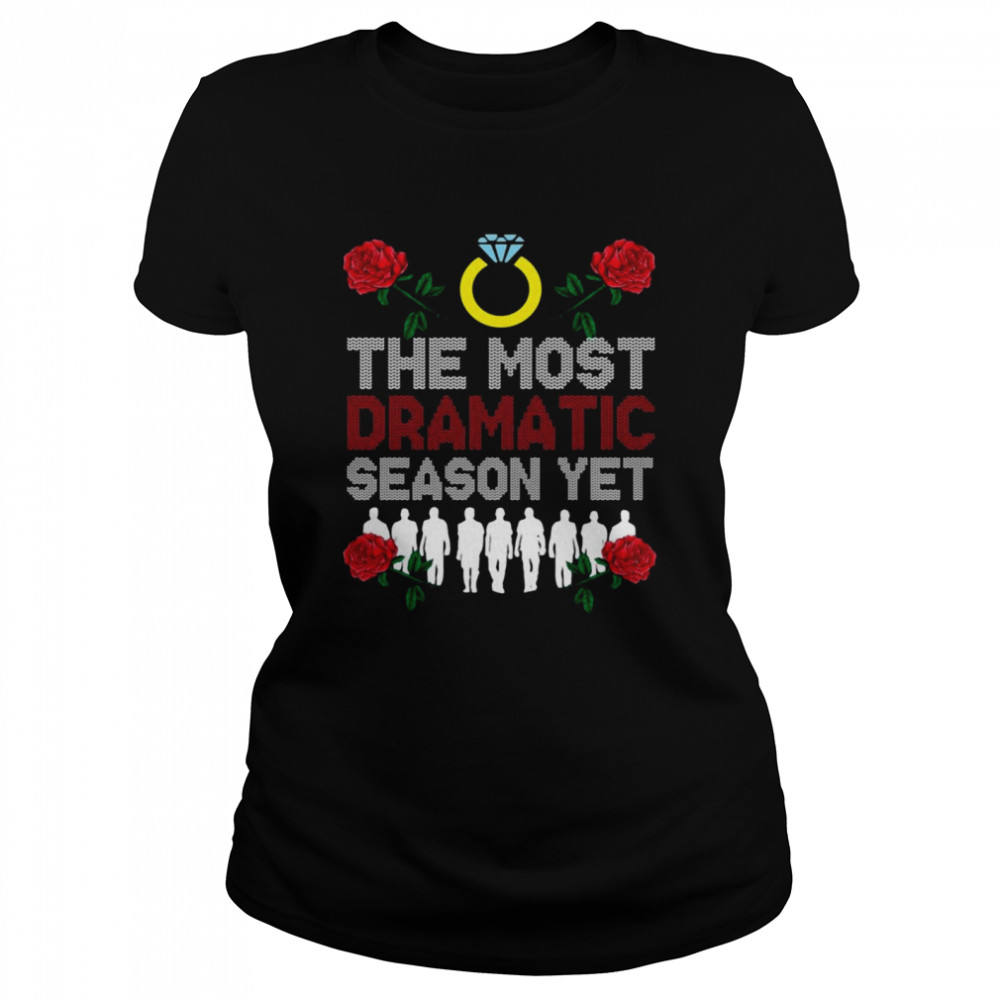 The most dramatic season yet Ugly Christmas shirt Classic Women's T-shirt