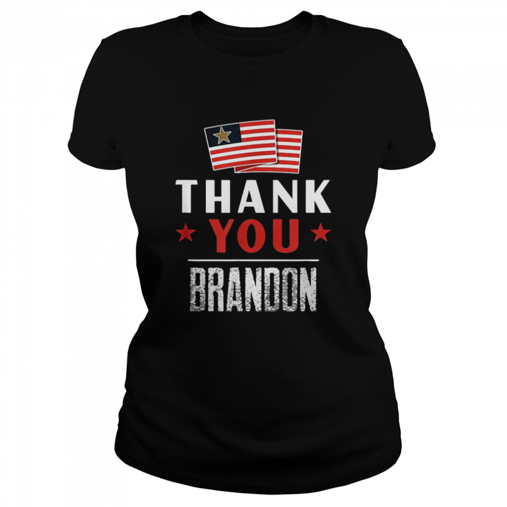 The Thank You Brandon Classic Women's T-shirt