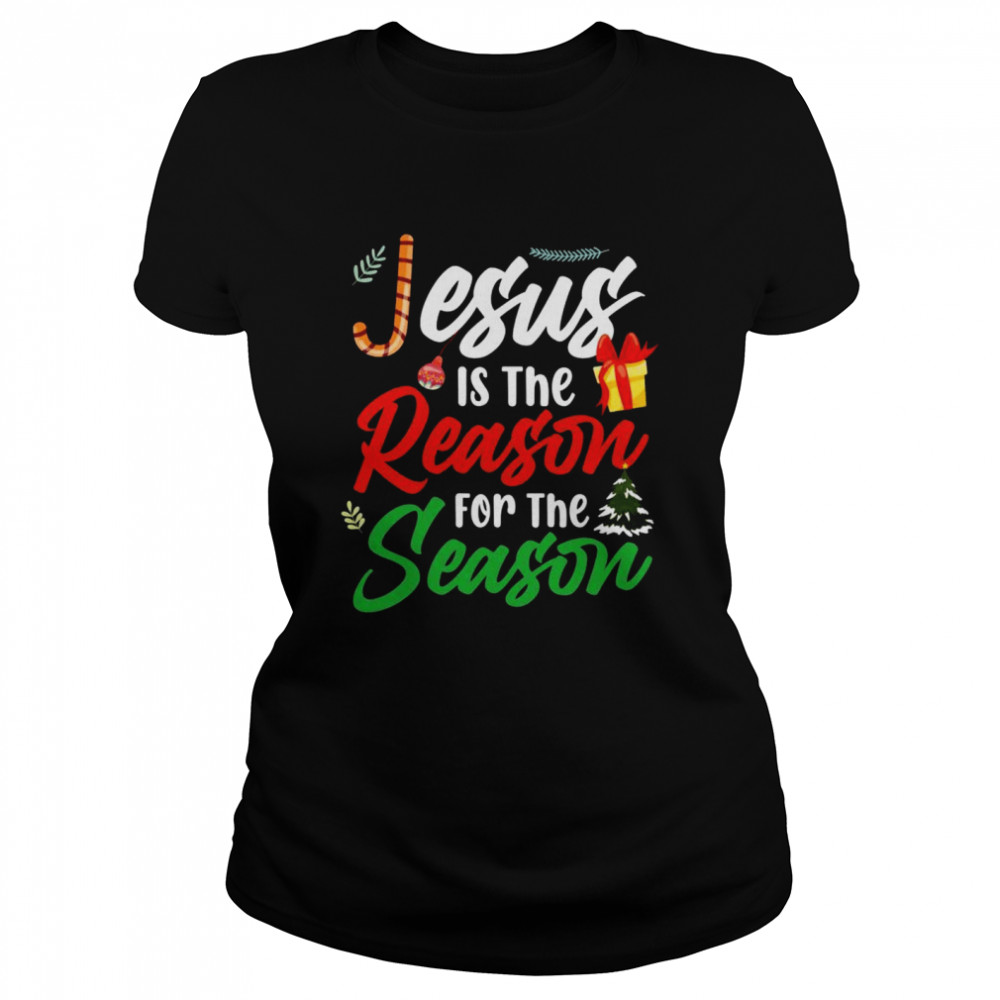 Jesus ist der Grund für die Saison Weihnachten Neujahr Classic Women's T-shirt