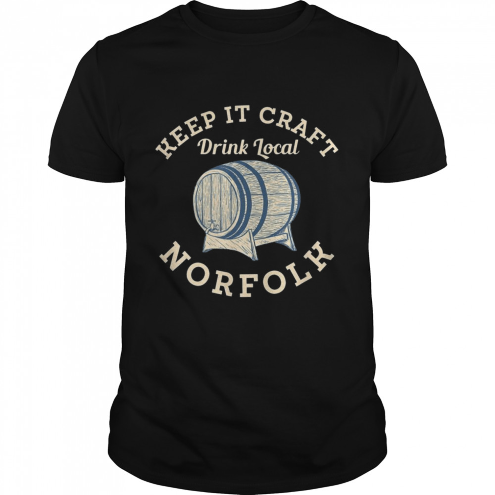 Keep it Craft Drink Local Norfolk Craft Beer Virginia Brewer Classic Men's T-shirt