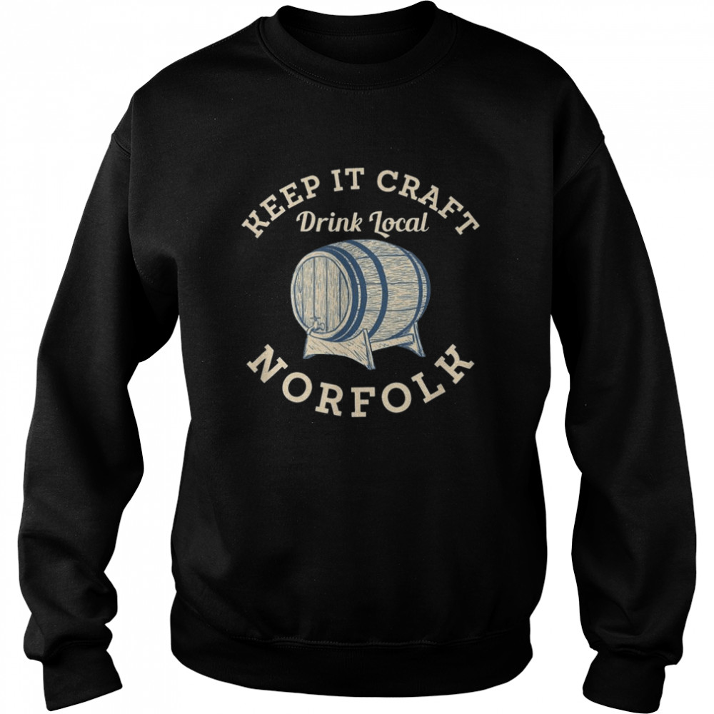 Keep it Craft Drink Local Norfolk Craft Beer Virginia Brewer Unisex Sweatshirt