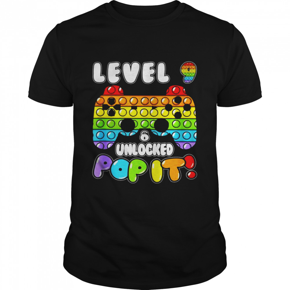 Level 9 Unlock Boy Girl Pop It 9 Years Old Birthday Gamer Shirt