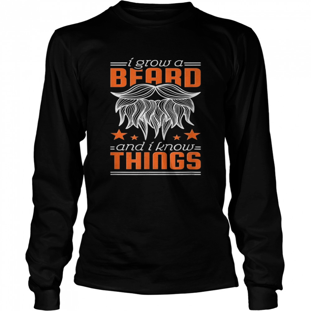 Mens I Grow A Beard And I Know Things Long Sleeved T-shirt