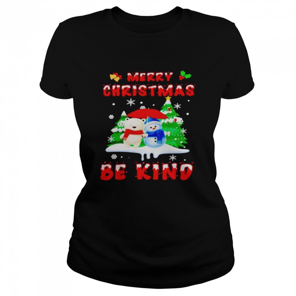 Merry Christmas Be Kind shirt Classic Women's T-shirt