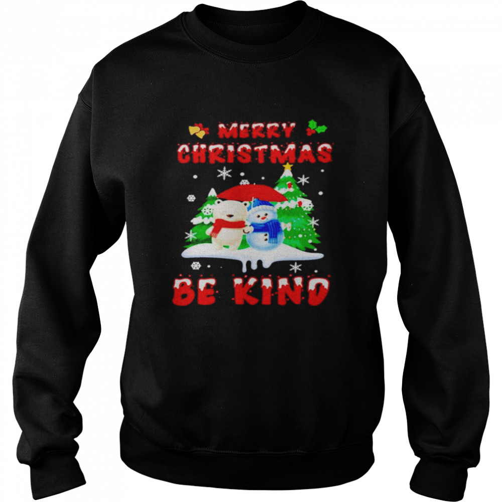 Merry Christmas Be Kind shirt Unisex Sweatshirt