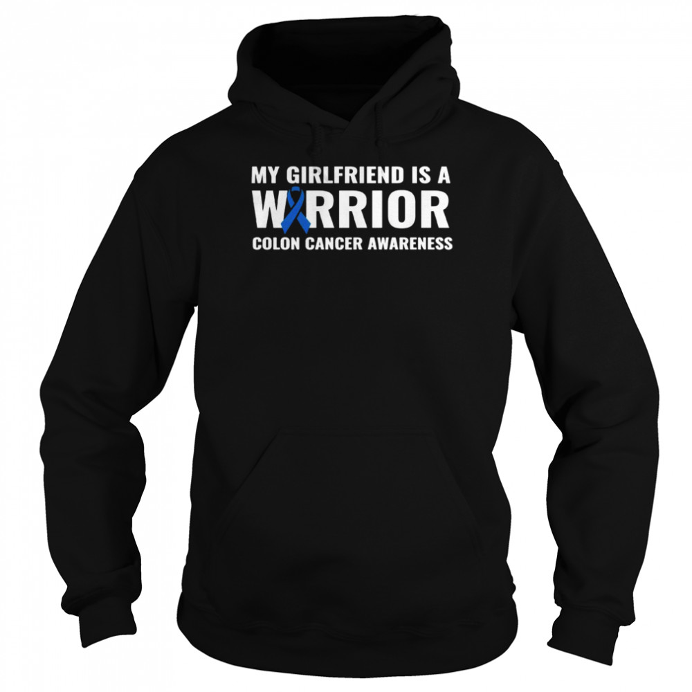 My Girlfriend Is A Warrior Colon Cancer Awareness Support Unisex Hoodie