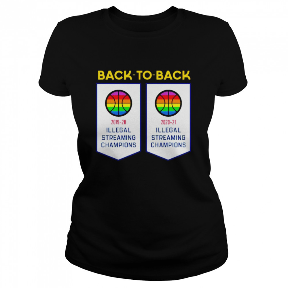 Original basketball Illegal Streaming Champs back to back shirt Classic Women's T-shirt