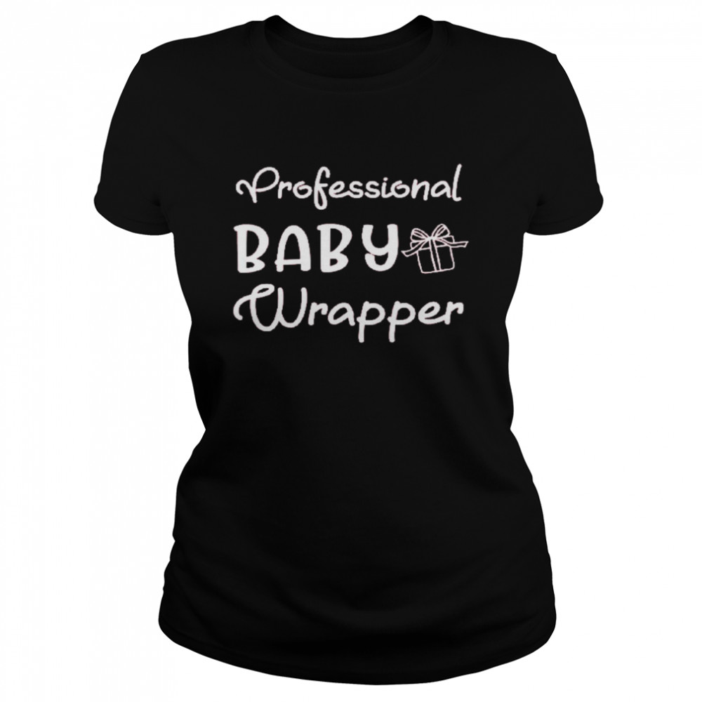 Professional baby wrapper shirt Classic Women's T-shirt