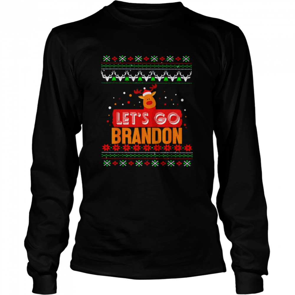 Reindeer lets go brandon christmas shirt Long Sleeved T-shirt