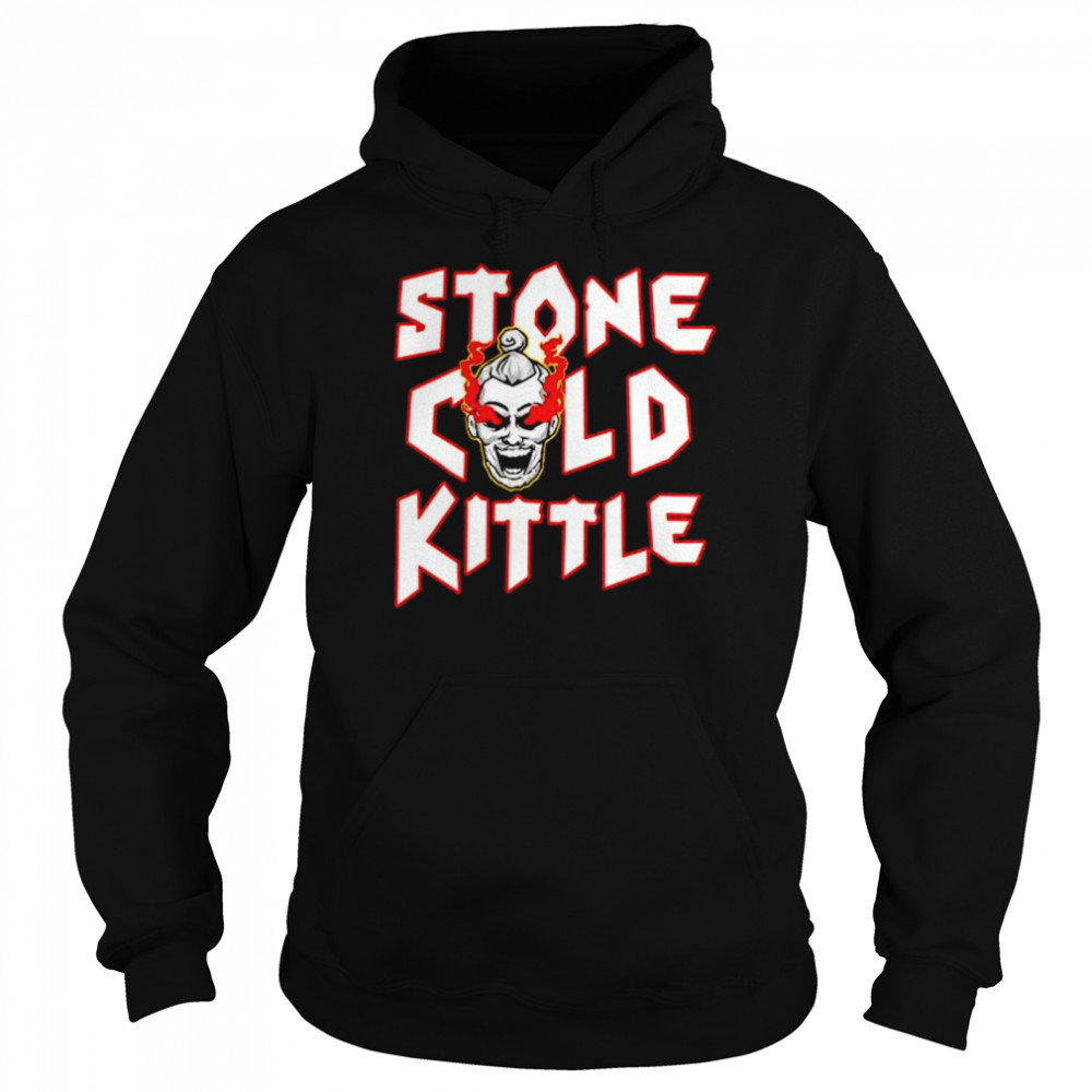 Stone Cold Kittle shirt Unisex Hoodie