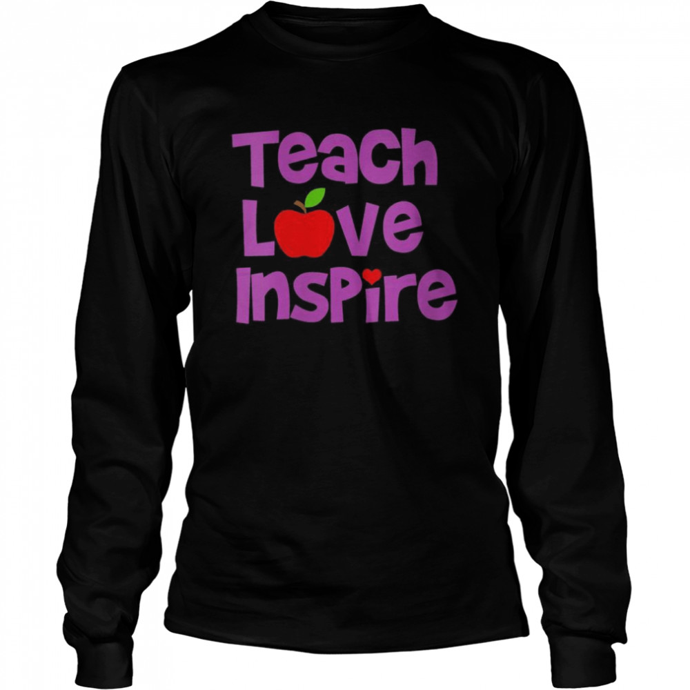 Teach Love Inspire Apple Long Sleeved T-shirt