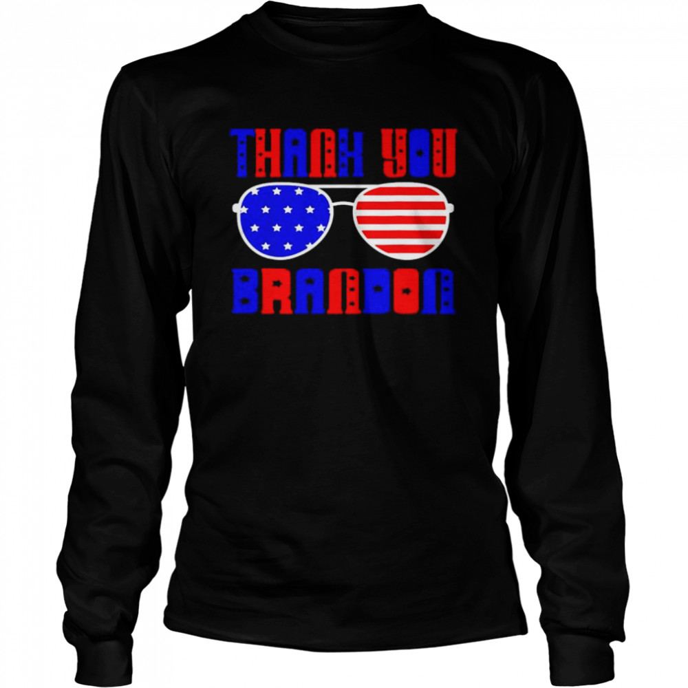 Thank You Brandon Sunglasses shirt Long Sleeved T-shirt