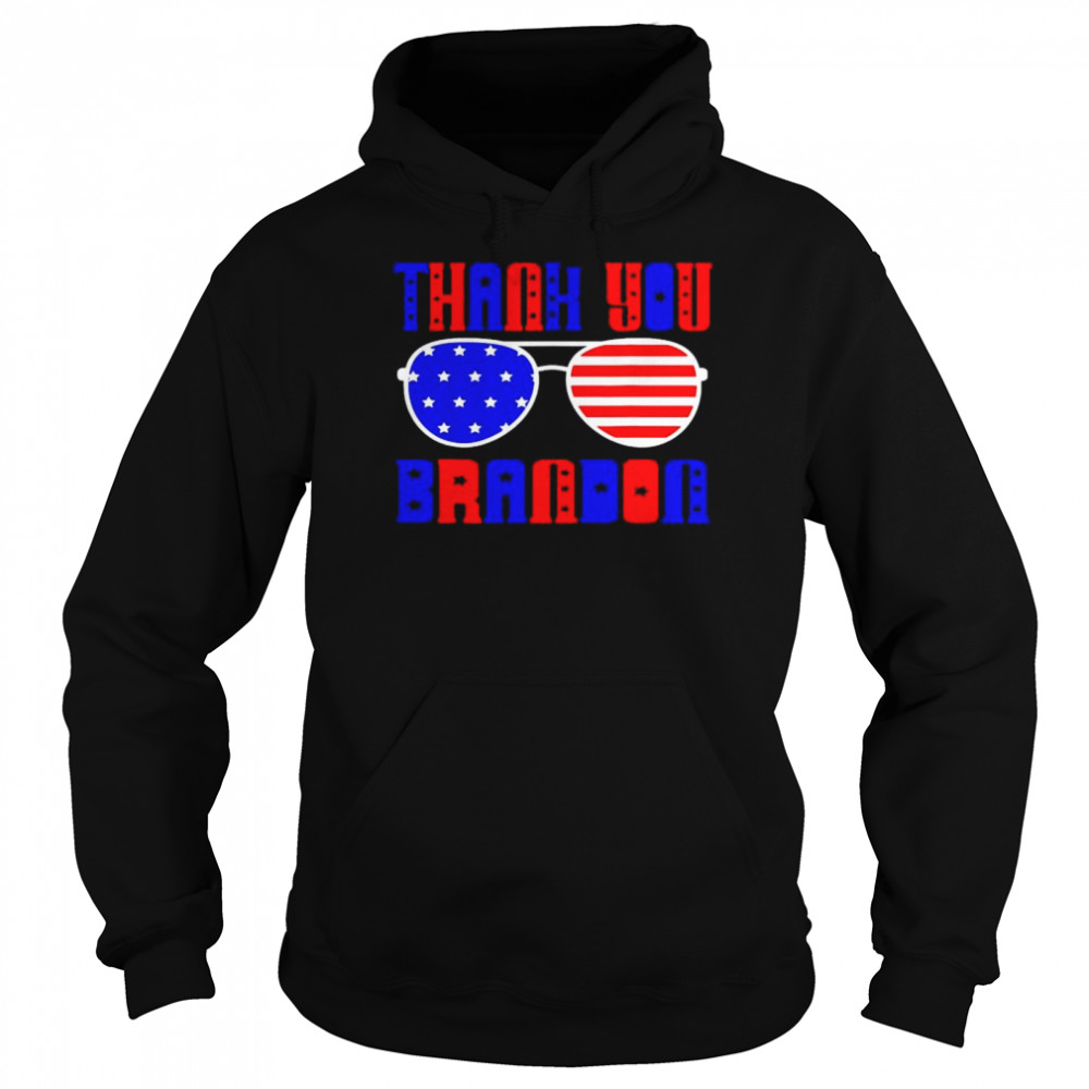 Thank You Brandon Sunglasses shirt Unisex Hoodie