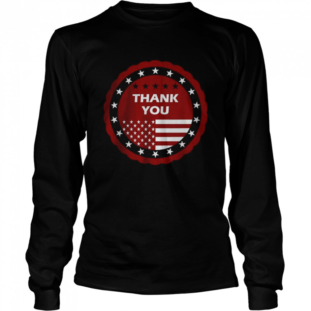 Thank you veterans day American flag For man and women T- Long Sleeved T-shirt