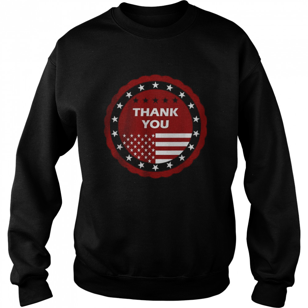 Thank you veterans day American flag For man and women T- Unisex Sweatshirt