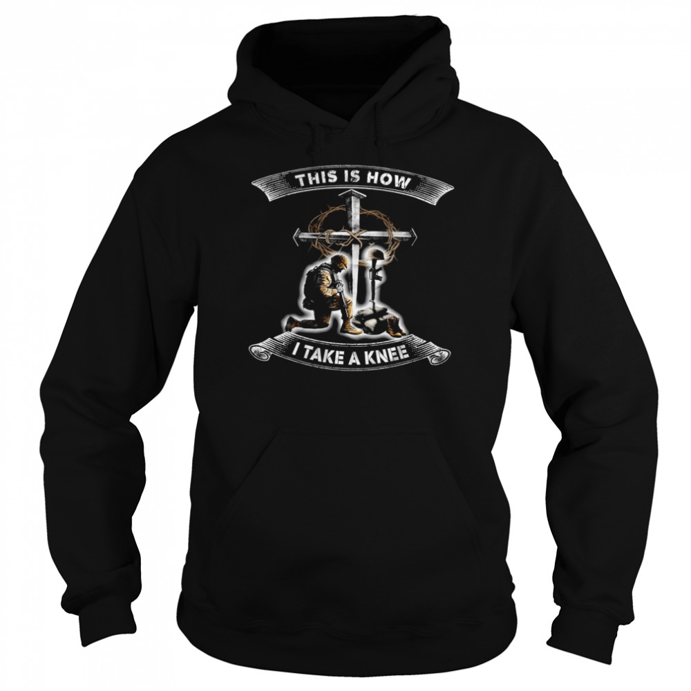 This Is How I Take A Knee Unisex Hoodie