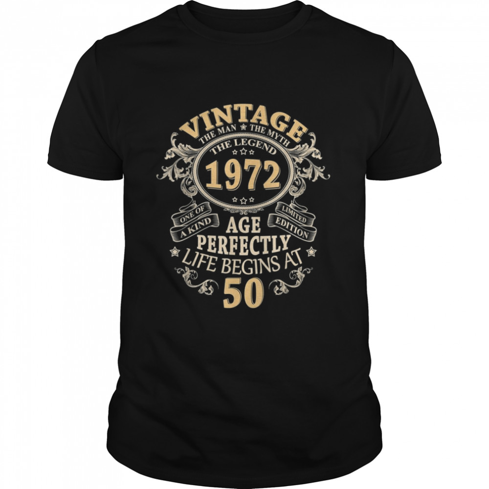 Vintage 1972 Limited Edition 50 Year Old 50th Birthday Classic Men's T-shirt