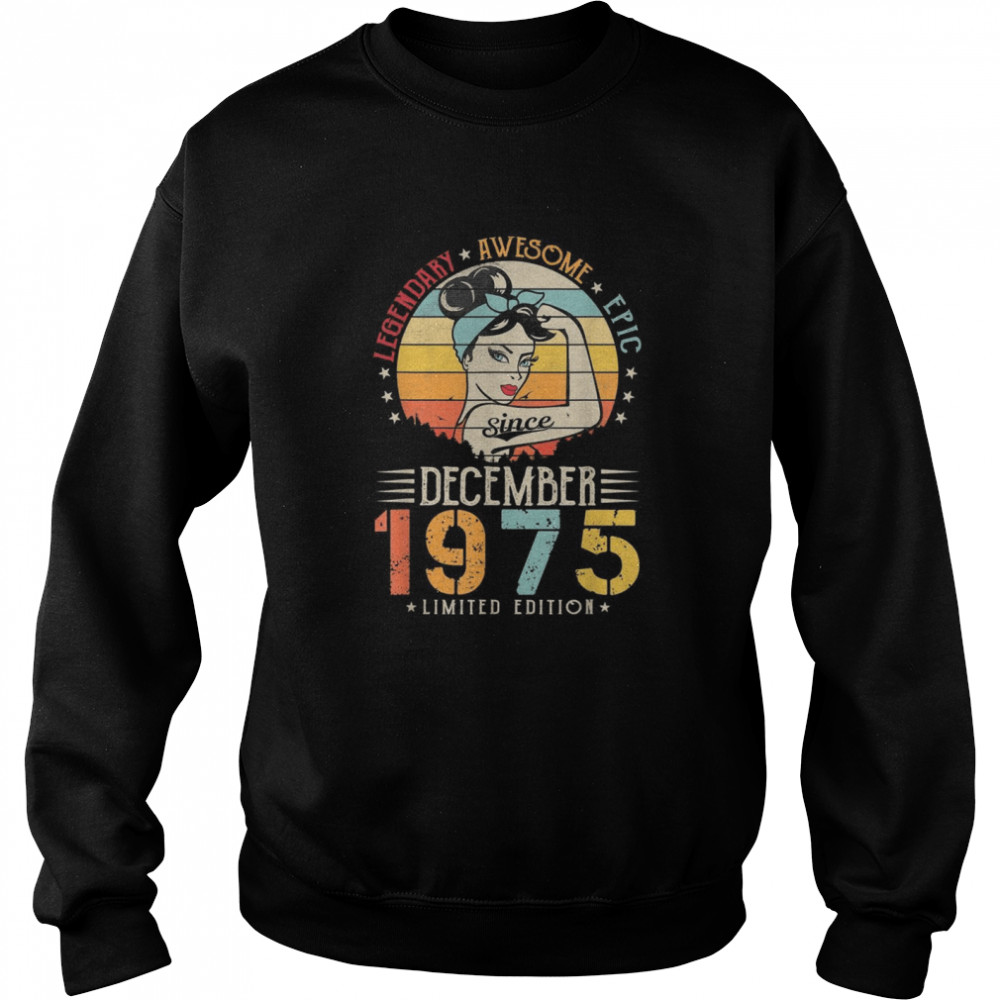 Vintage Legendary Awesome Epic Since December 1975 Birthday Unisex Sweatshirt