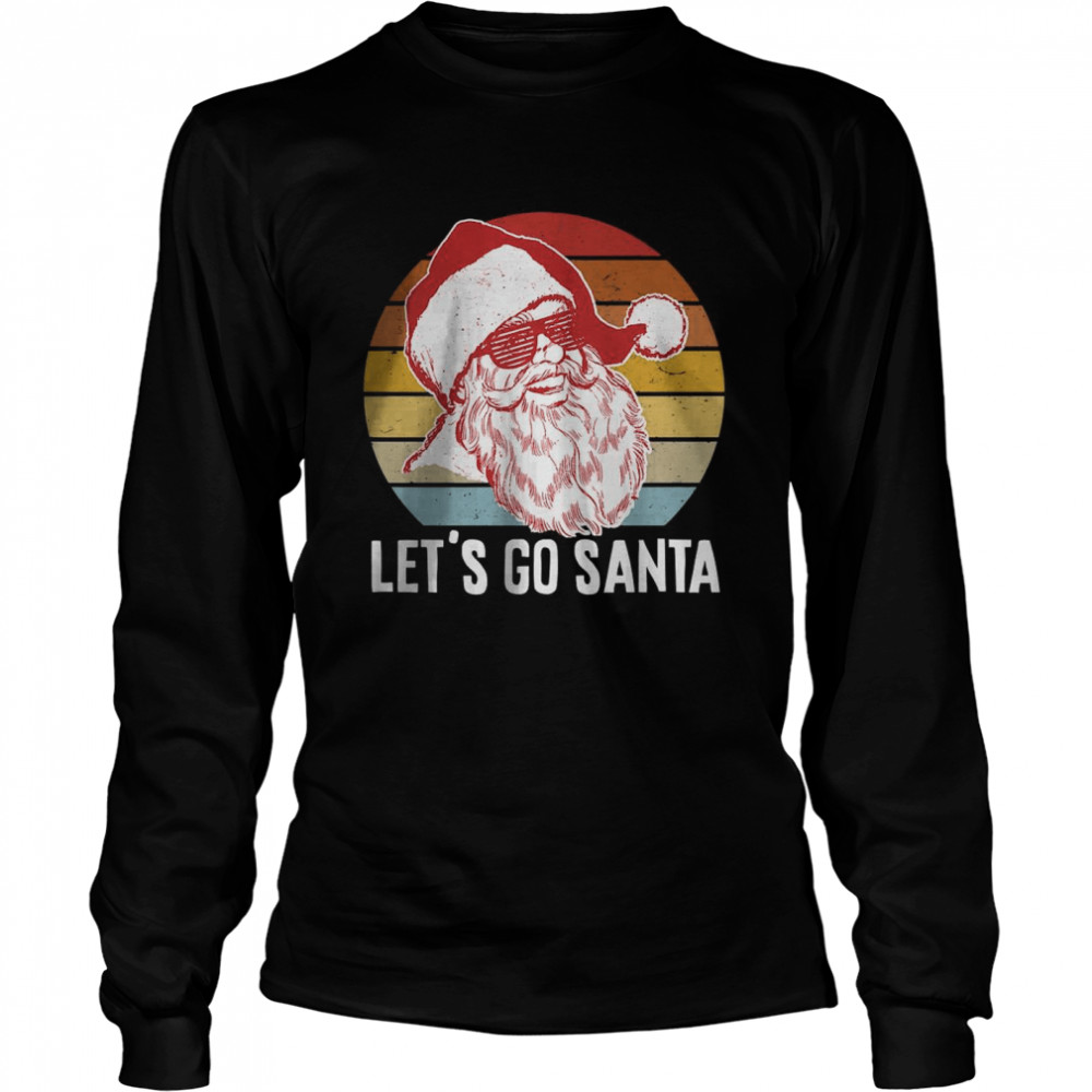 Vintage Let’s Go Santa T- Long Sleeved T-shirt