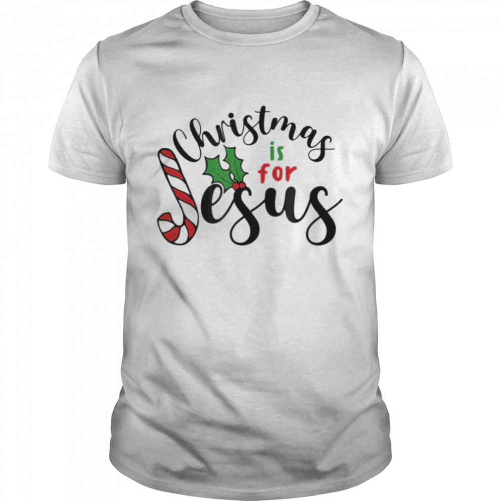 Christmas is for Jesus  Classic Men's T-shirt