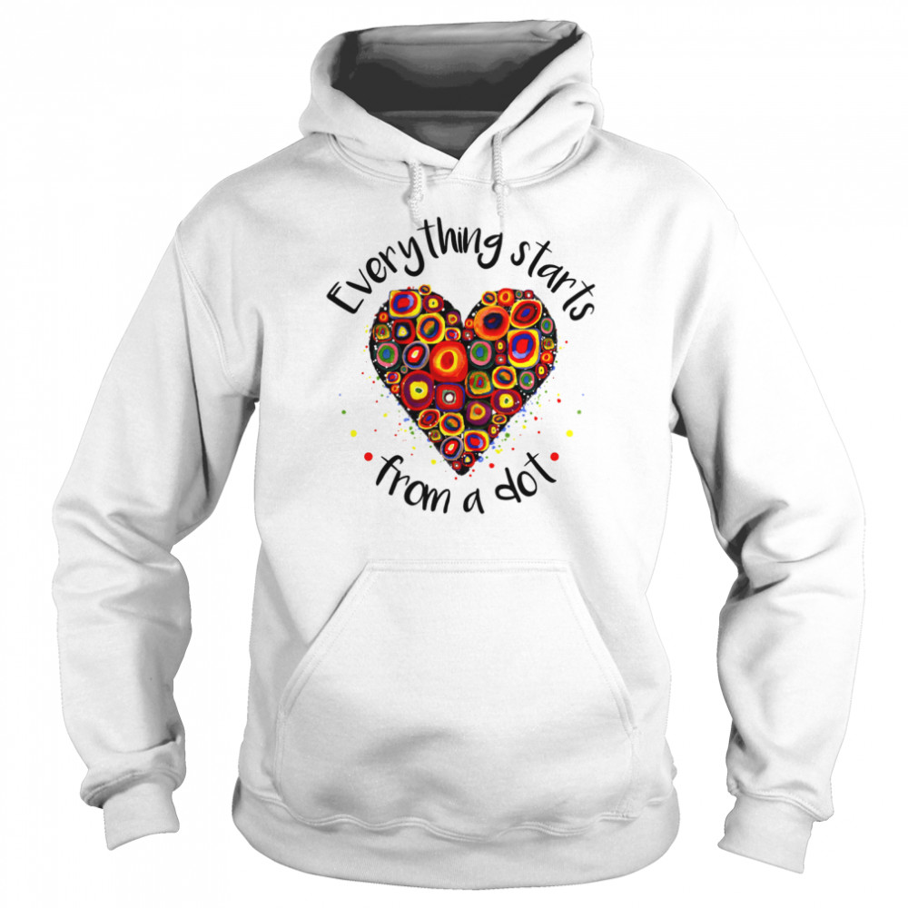 Everything starts from a dot shirt Unisex Hoodie