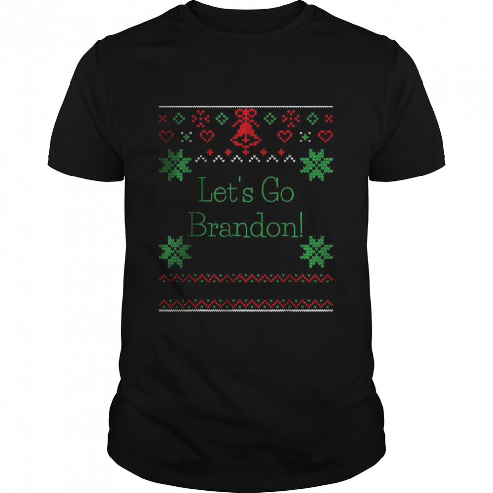 Let’s Go Brandon Ugly Christmas Sweater T-Shirt