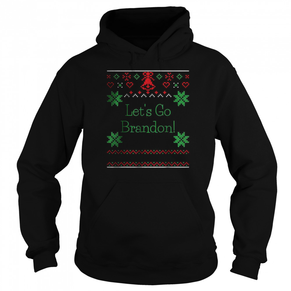 Let’s Go Brandon Ugly Christmas Sweater T- Unisex Hoodie