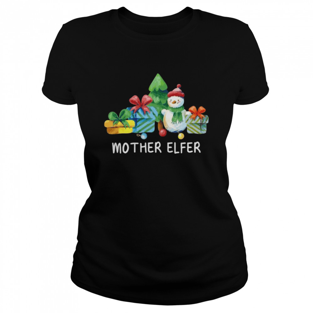 Mother Elfer Christmas Mom Xmas Mommy Family Classic Women's T-shirt