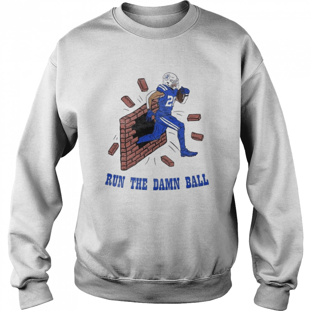 Indianapolis Colts Run The Damn Ball Shirt, hoodie, sweater, ladies v-neck  and tank top