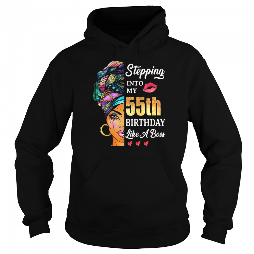 Stepping Into My 55th Birthday Like A Boss For 55 Years Old Unisex Hoodie