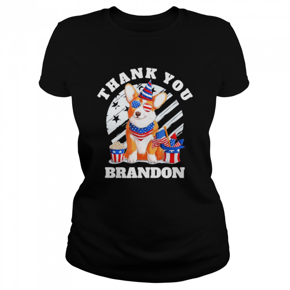 Thank You Brandon Pro Biden Dog Thank You Brandon shirt Classic Women's T-shirt