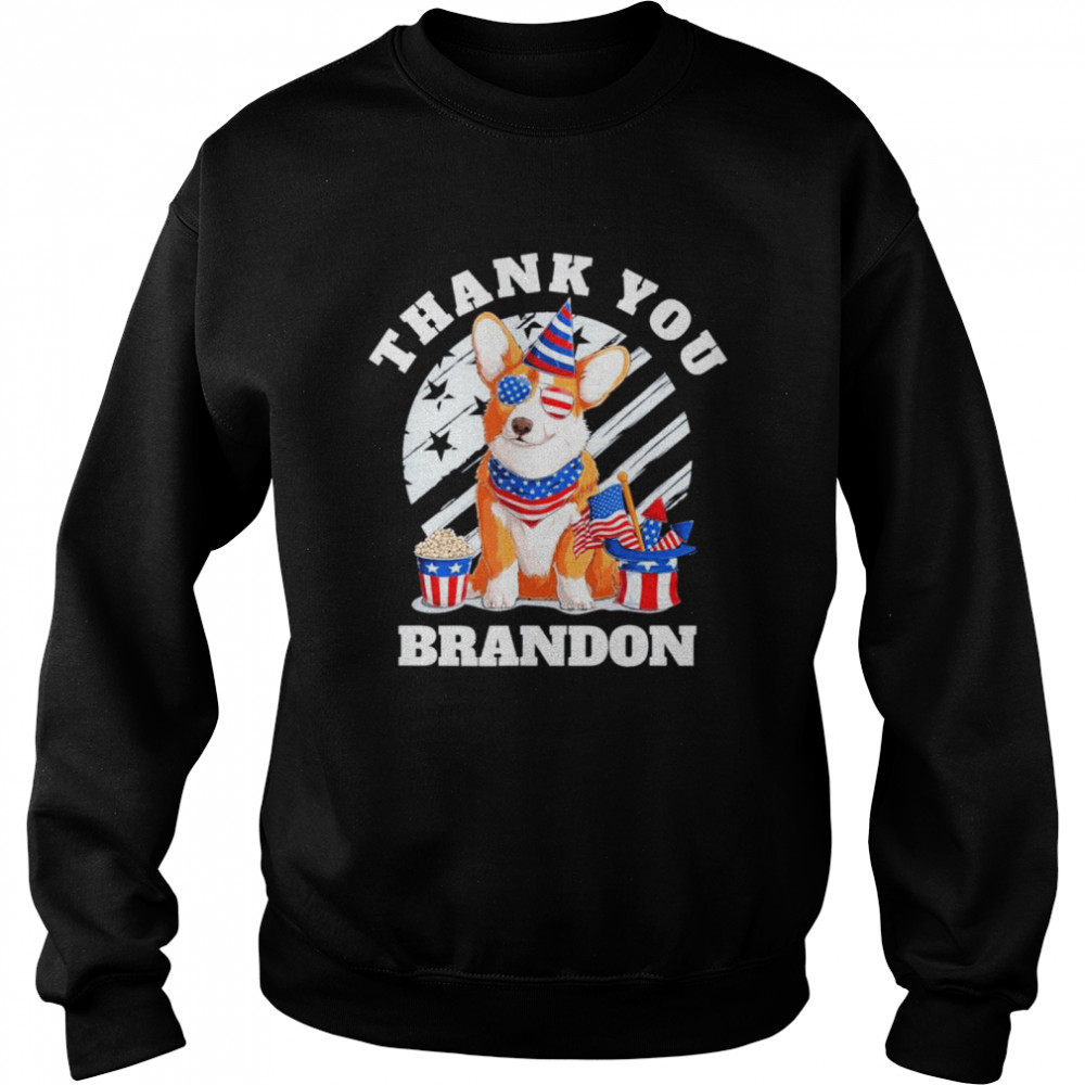 Thank You Brandon Pro Biden Dog Thank You Brandon shirt Unisex Sweatshirt