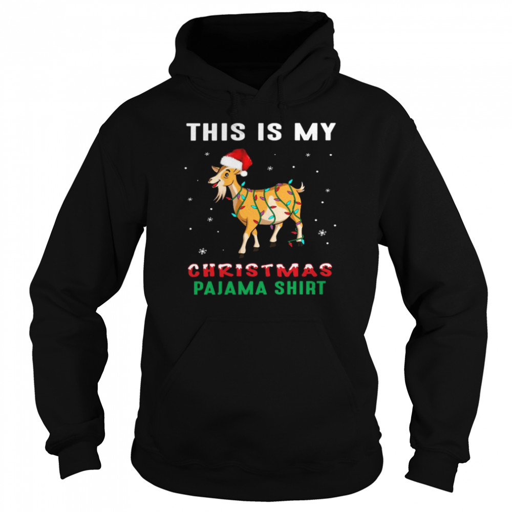 This is my christmas pajama shirt shirt Unisex Hoodie