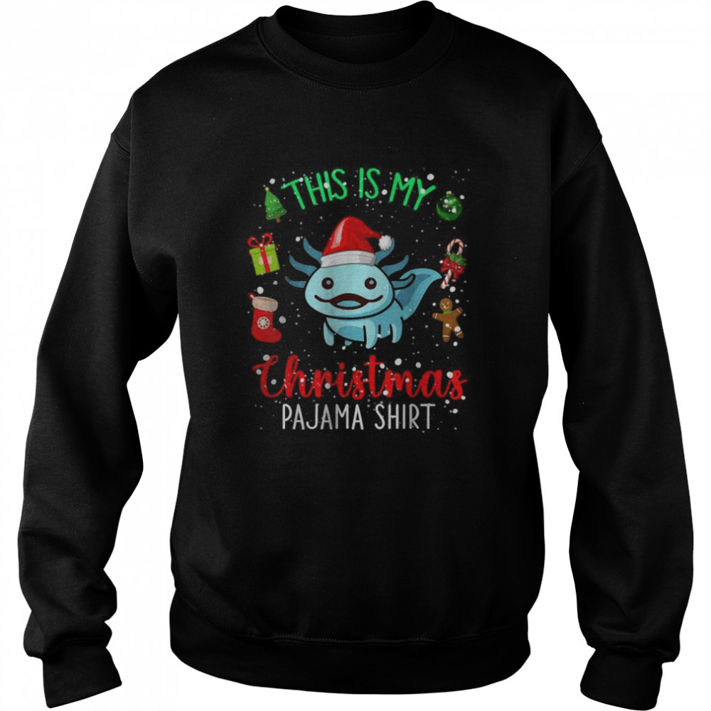 This is My Christmas Pajama T- Unisex Sweatshirt