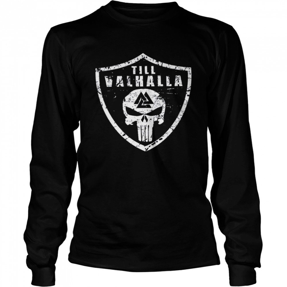 Viking Till valhalla shirt Long Sleeved T-shirt