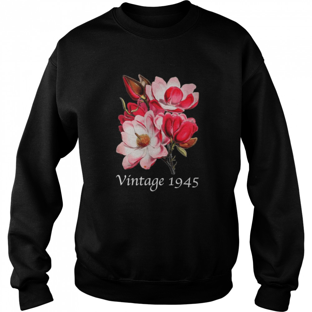 Vintage 1945 Magnolie Blume Geburtstag Muttertag Weihnachten Unisex Sweatshirt