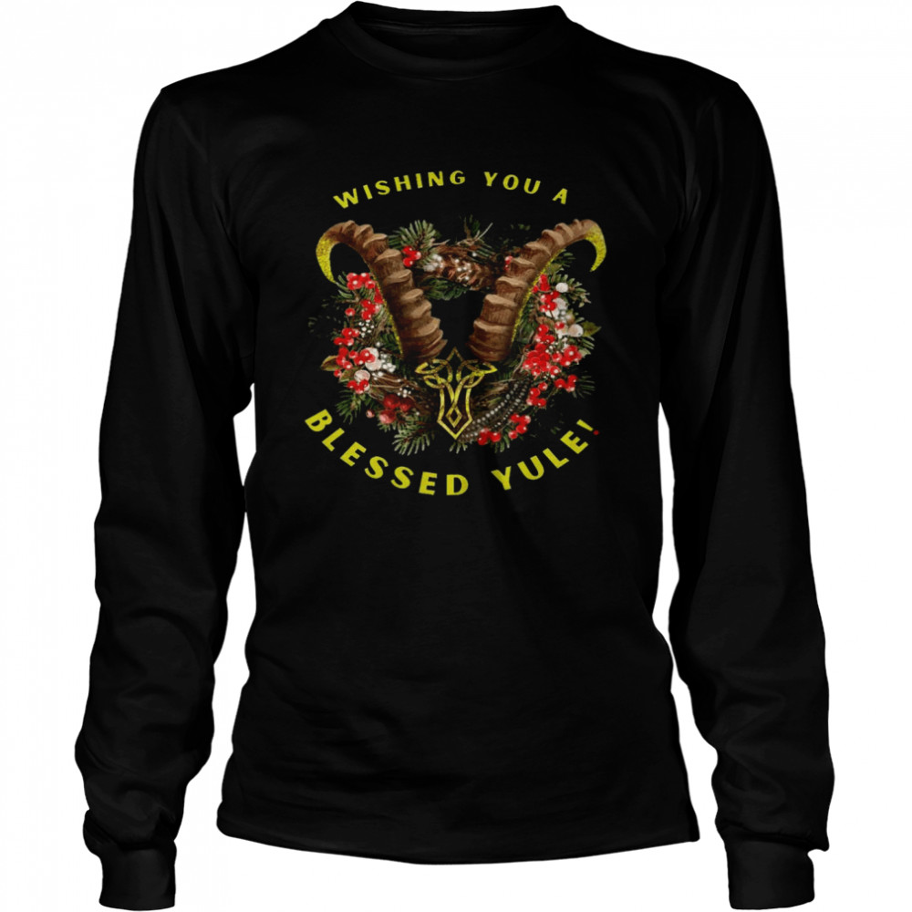 Wishing you a blessed yule shirt Long Sleeved T-shirt