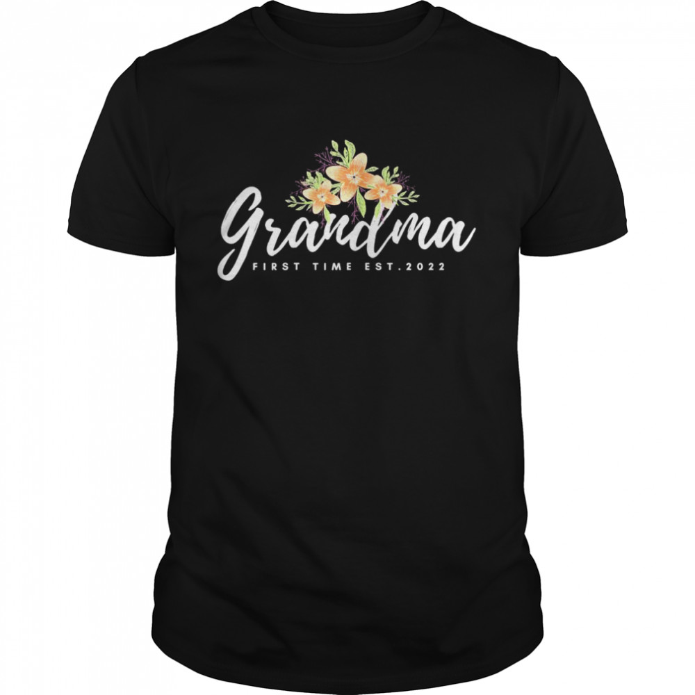 Floral First Time Grandma Est 2022 Grandmother To Be Shirt