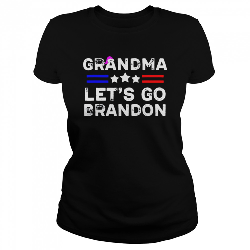 grandma let’s go Brandon shirt Classic Women's T-shirt