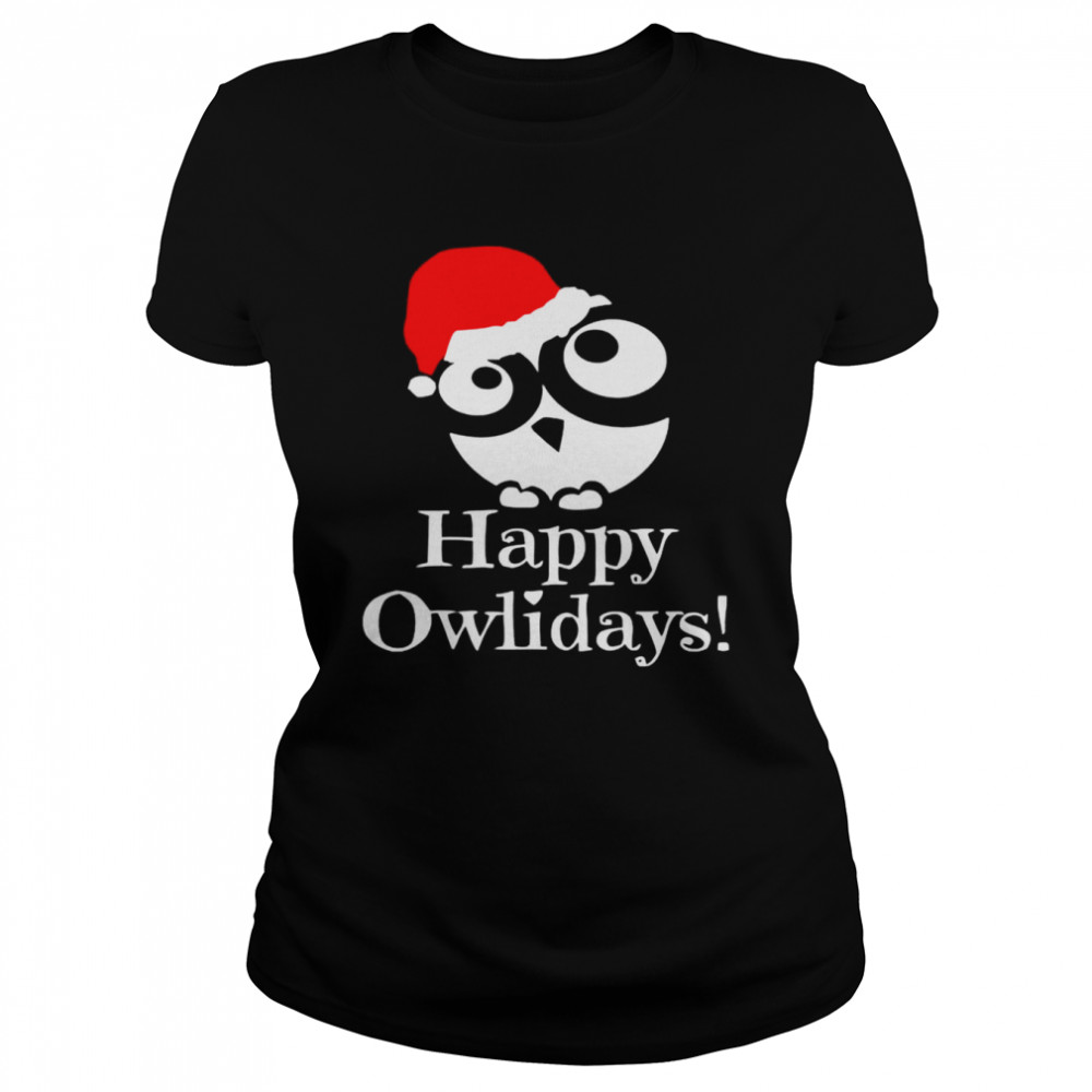 Happy Owlidays Christmas shirt Classic Women's T-shirt