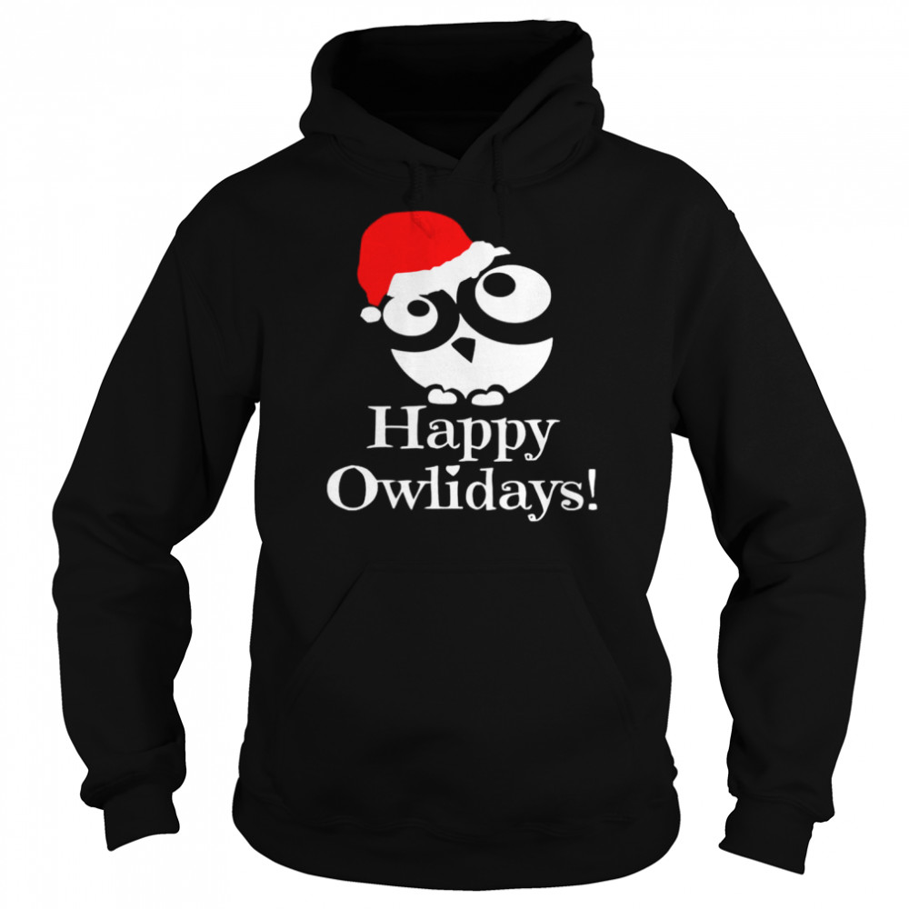 Happy Owlidays Christmas shirt Unisex Hoodie