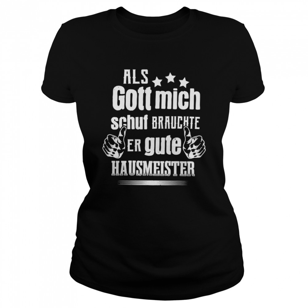 Herren Hausmeister Gott Hauswart Schulhausmeister Classic Women's T-shirt