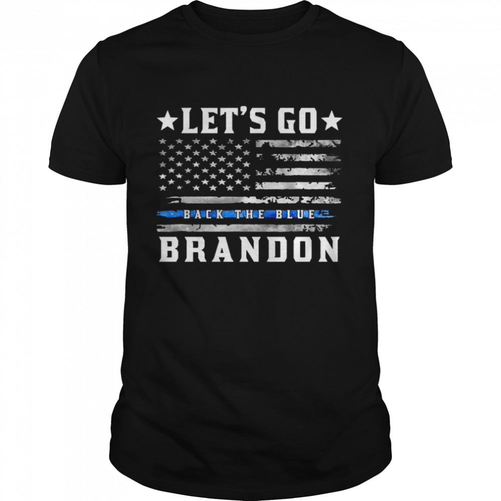 Let’s Go Back The Blue Brandon American flag 2021 Shirt