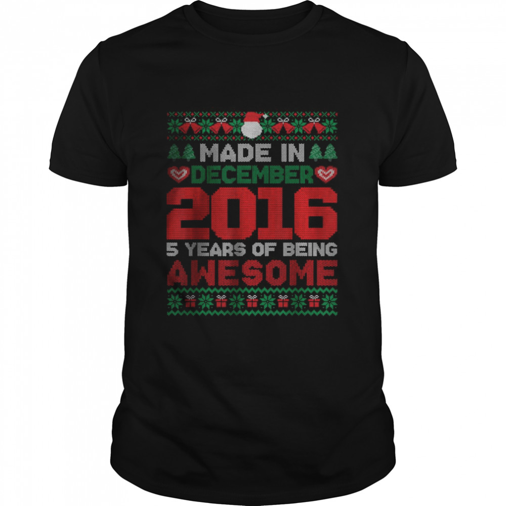 Made In December 2016 5 year of being Awesome Christmas T- Classic Men's T-shirt