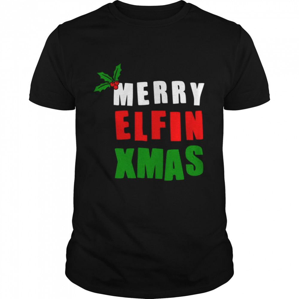 Merry Elfin Xmas Christmas Elf Joke Classic Men's T-shirt