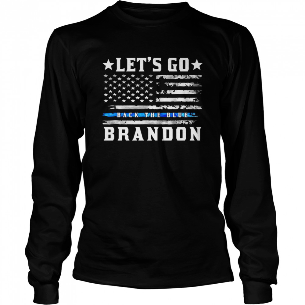 Official Let’s Go Back The Blue Brandon American flag 2021 Long Sleeved T-shirt