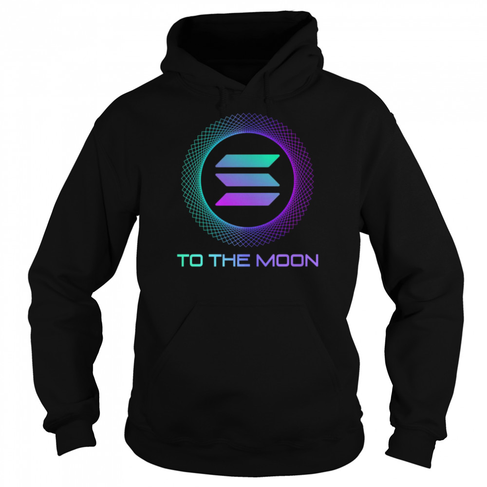 Solana SOL Coin To The Moon Solana Crypto Unisex Hoodie