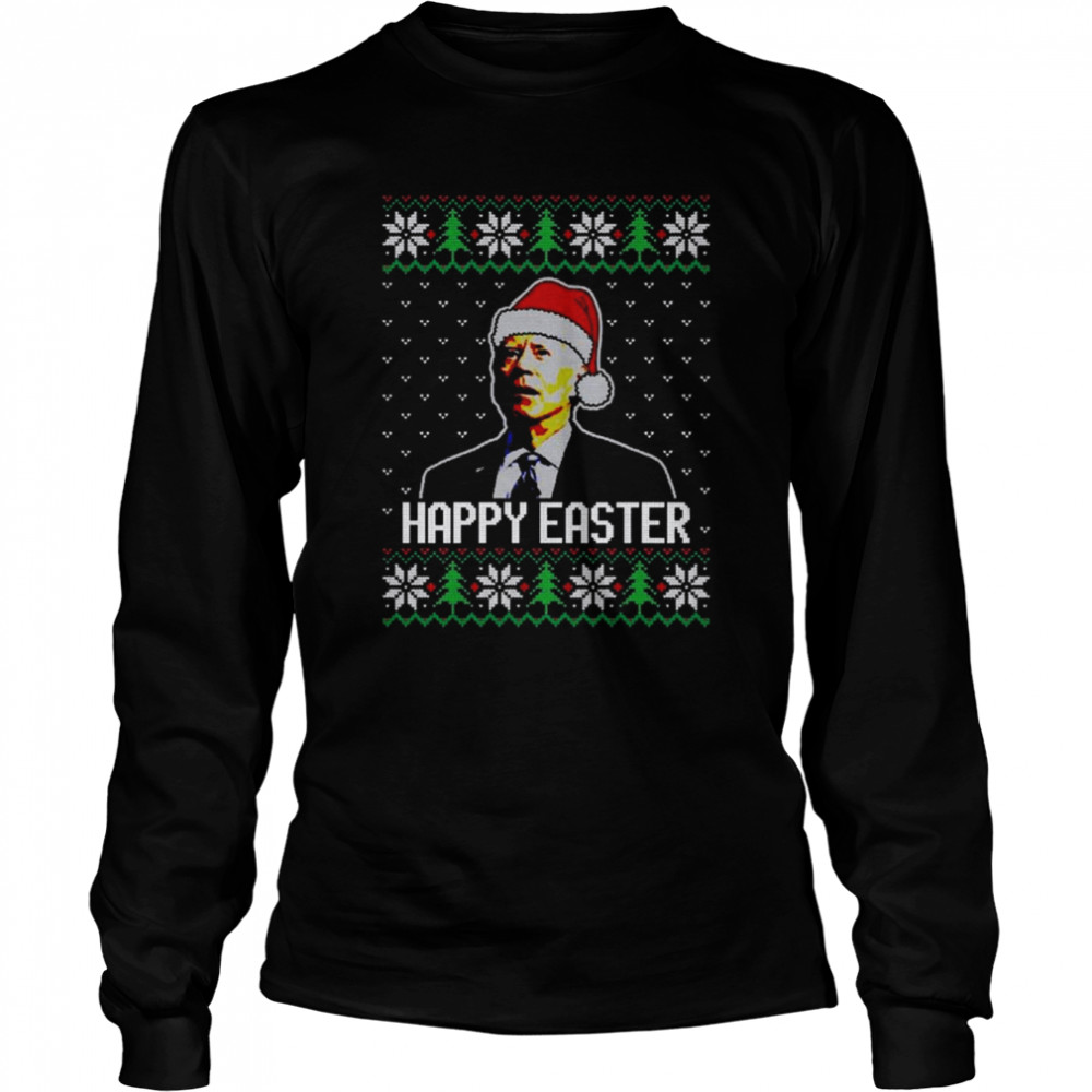 The Joe Biden Santa Hat Happy Easter Ugly Christmas Sweater Long Sleeved T-shirt